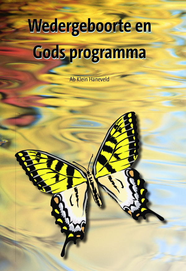 Wedergeboorte en Gods Programma